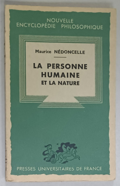 LA PERSONNE HUMAINE ET LA NATURE par MAURICE NEDONCELLE , 1943