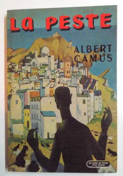 LA PESTE par ALBERT CAMUS , 1947 ,