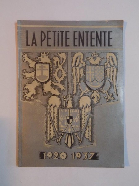 LA PETITE ENTENTE 1920 - 1937