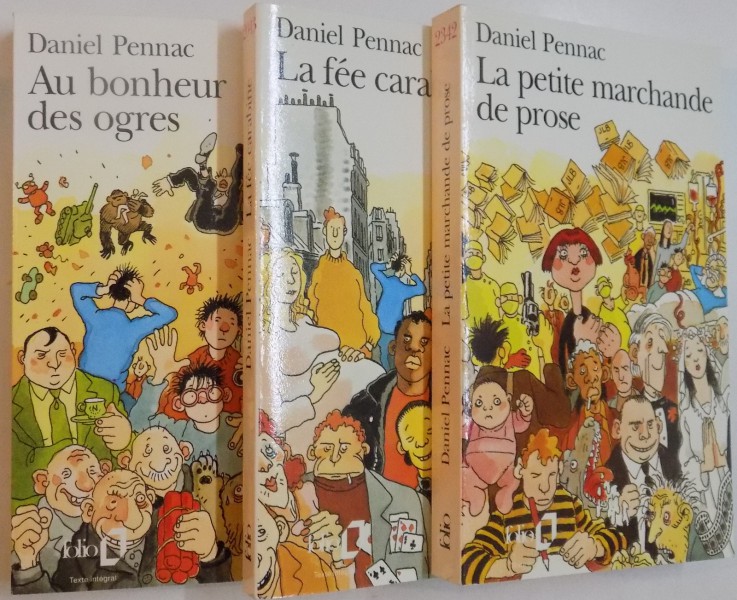 LA PETITE MARCHANDE DE PROSE; LA FEE CARABINE; AU BONHEUR DES OGRES; VOL.I-III par DANIEL PENNAC , 1985, 1987, 1989