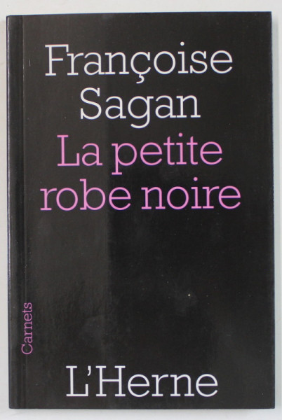 LA PETITE ROBE NOIRE par FRANCOISE SAGAN , 2008