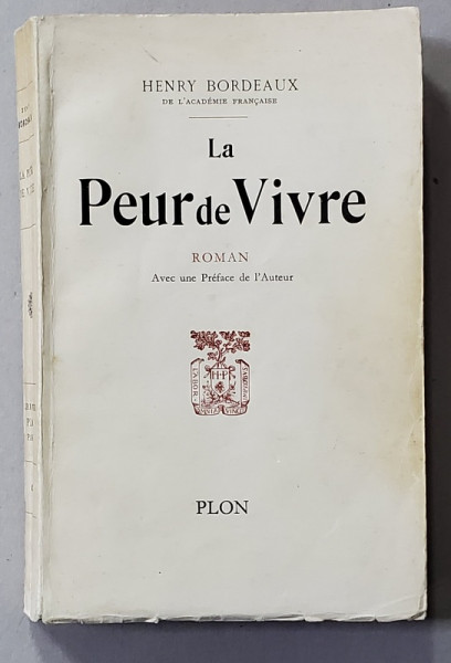 LA PEUR DE VIVRE par HENRY BORDEAUX , 1960