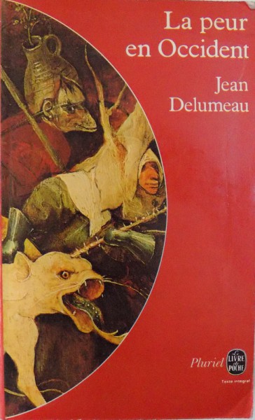 LA PEUR EN OCCIDENT ( XIV e - XVIII e  SIECLES ) par JEAN DELUMEAU , 1978