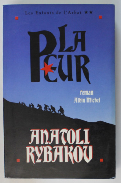 LA PEUR par ANATOLI RYBAKOV , roman , 1992