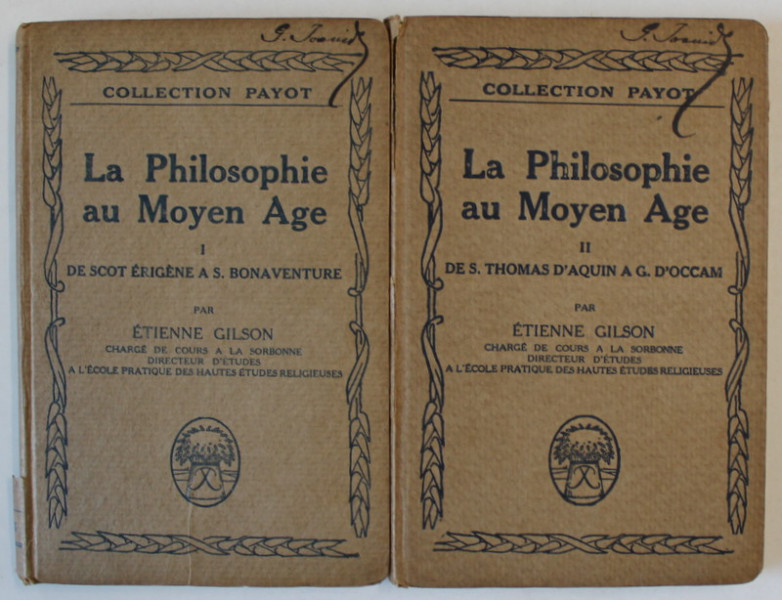 LA PHILOSOPHIE AU MOYEN AGE par ETIENNE GILSON , VOLUMELE I - II , 1922