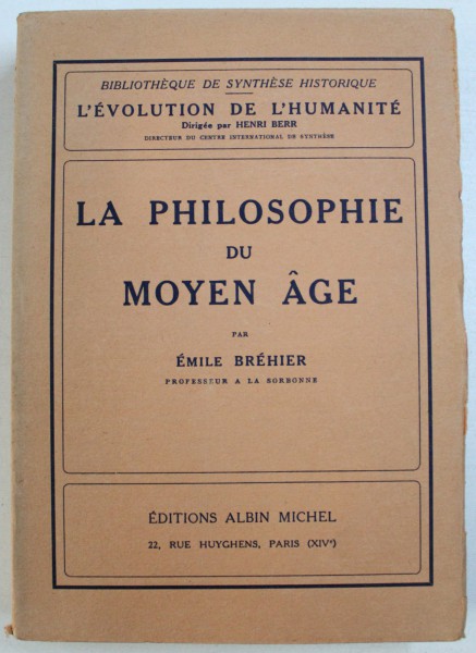 LA PHILOSOPHIE DU MOYEN AGE par EMILE BREHIER , 1937