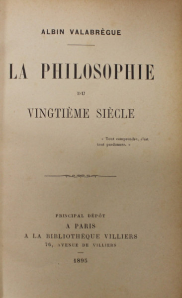 LA PHILOSOPHIE DU VINGTIEME SIECLE par ALBIN VALABREGUE , 1895