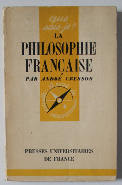 LA PHILOSOPHIE FRANCAISE par ANDRE CRESSON , 1948