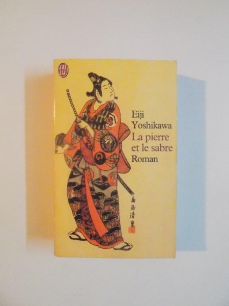 LA PIERRE ET LE SABRE par EIJI YOSHIKAWA , 1983