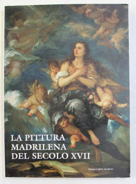 LA PITTURA MADRILENA DEL SECOLO XVII , 1991