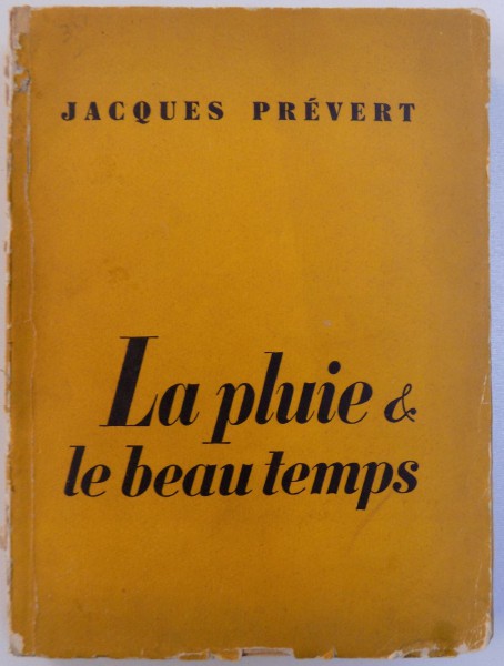 LA  PLUIE & LE BEAU TEMPS par JACQUES PREVERT , 1955