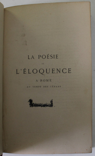 LA POESIE DE L 'ELOQUENCE A ROME AU TEMPS DES CESARS par M. JULES JANIN , 1864