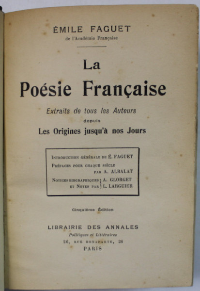 LA POESIE FRANCAISE , EXTRAITS DE TOUS LES AUTEURS DEPUIS LES ORIGINES JUSQU 'ANOS JOURS par EMILE FAGUET , EDITIE INTERBELICA