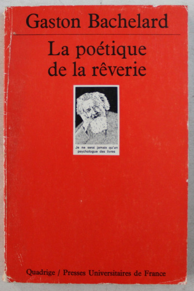 LA POETIQUE DE LA REVERIE par GASTON BACHELARD , 1993
