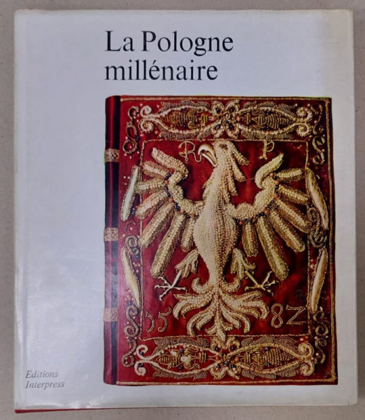 LA POLOGNE MILLENAIRE , par ALEKSANDER GIEYSZTOR ...BOGUSLAW LESNODORSKI , ANII '70