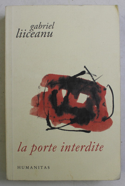 LA PORTE INTERDITE par GABRIEL LIICEANU , 2011