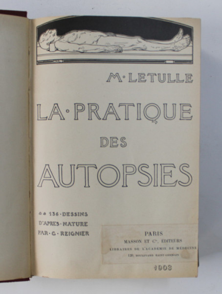 LA PRATIQUE DES AUTOPSIES par M. LETULLE , 1903