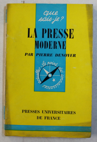 LA PRESSE MODERNE par PIERRE DENOYER , 1965