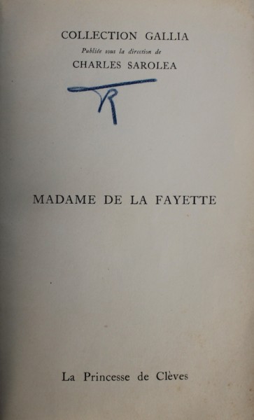 LA PRINCESSE DE CLEVES par MADAME DE LA FAYETTE , EDITIE DE INCEPUT DE SECOL XX