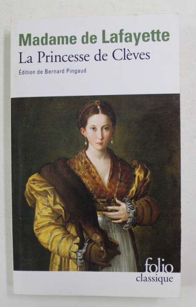 LA PRINCESSE DE CLEVES par MADAME DE LAFAYETTE -  2013