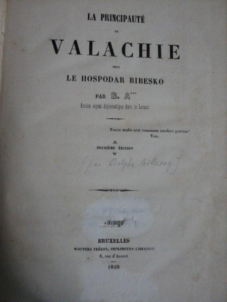 LA PRINCIPAUTE DE VALACHIE SOUS LE HOSPODAR BIBESKO -   B.A  BRUXELLES 1848
