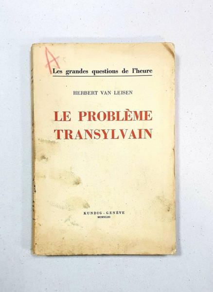LA PROBLEME TRANSYLVAIN de HERBERT VAN LEISEN -GENEVA, 1943