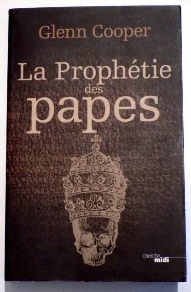 LA PROPHETIE DES PAPES  par GLENN COOPER, 2013