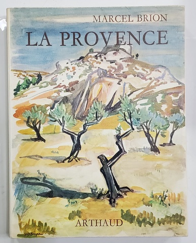 LA PROVENCE par MARCEL BRION , couverture d 'YVES BRAYER , 1966