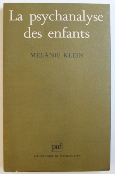 LA PSYCHANALYSE DES ENFANTS de MELANIE KLEIN, 1959