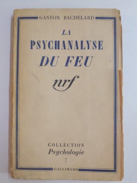 LA PSYCHANALYSE DU FEU par GASTON BACHELARD  1938