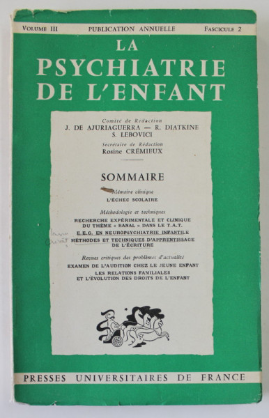 LA PSYCHIATRIE DE L 'ENFANT , PUBLICATION ANNUELLE , VOLUME III , FASCICULE 2 , 1960