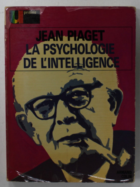 LA PSYCHOLOGIE DE L 'INTELLIGENCE par JEAN PIAGET , 1973