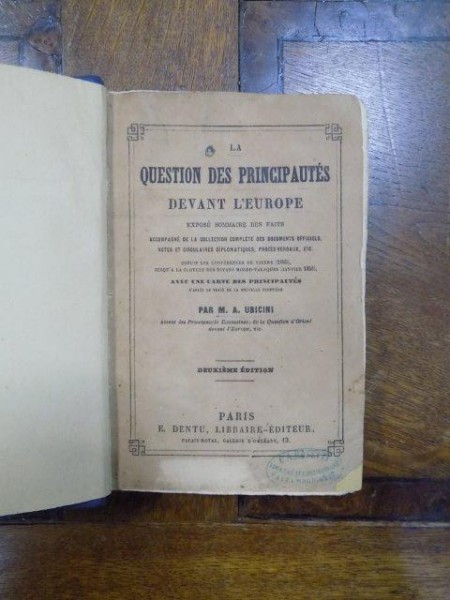 LA QUESTION DES PRINCIPAUTES DEVANT L'EUROPE DEUXIEME EDITION par M.A. UBICINI, PARIS 1858