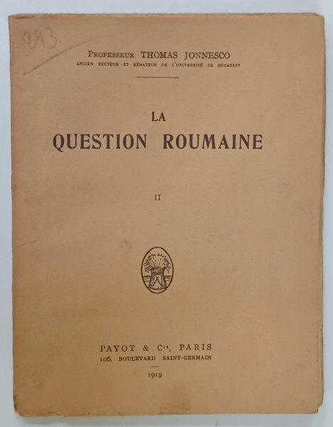 LA QUESTION ROUMAINE , TOME II par THOMAS JONNESCO , 1919