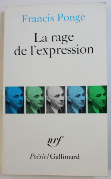 LA RAGE DE L ' EXPRESSION par FRANCIS PONGE , 1989