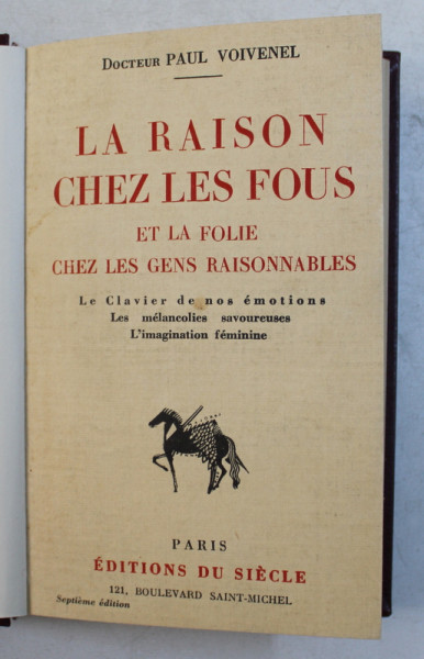 LA RAISON CHEZ LES FOUS ET LA FOLIE CHEZ LE GENS RAISONNABLES par PAUL VOIVENEL , 1926