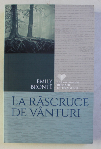 LA RASCRUCE DE VANTURI de EMILY BRONTE , 2016