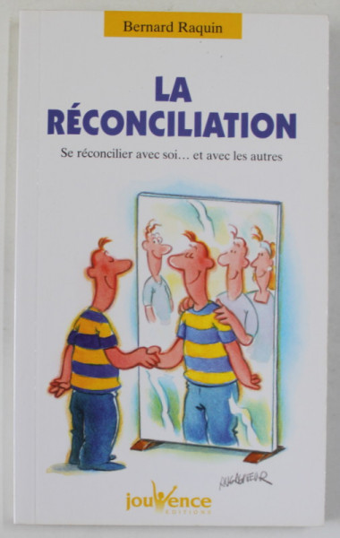LA RECONCILIATION par BERNARD RAQUIN , 2003