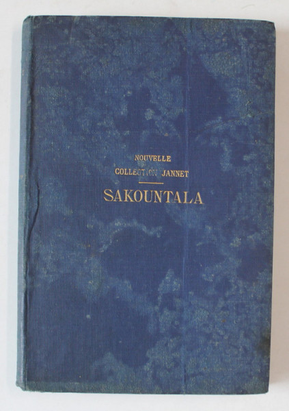 LA RECONNAISSANCE DE SAKOUNTALA , DRAME EN SEPT ACTES DE KALIDASA par P. E. FOUCAUX , 1877