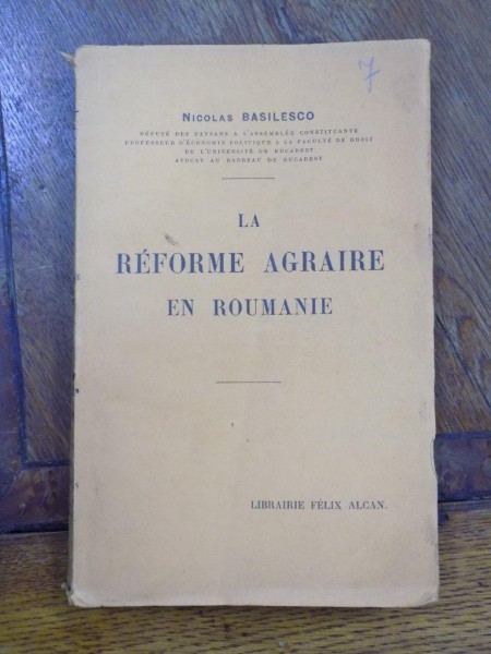 La reforme agraire en roumaine, Paris 1919 cu dedicatia autorului