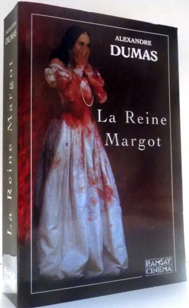 LA REINE MARGOT par ALEXANDRE DUMAS , 1994