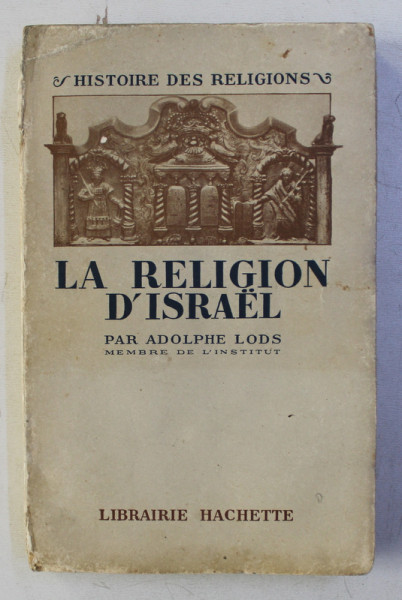 LA RELIGION D ' ISRAEL par ADOLPHE LODS , 1939