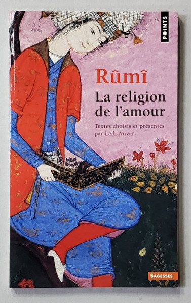 LA RELIGION DE L ' AMOUR par RUMI , 2011