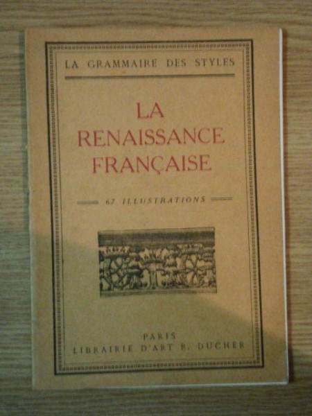LA RENAISSANCE FRANCAISE ( 67 ilustrations )