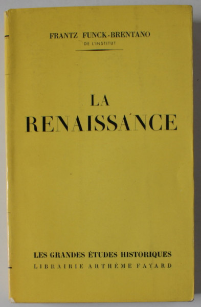 LA RENAISSANCE par FRANTZ FUNCK - BRENTANO , 1958