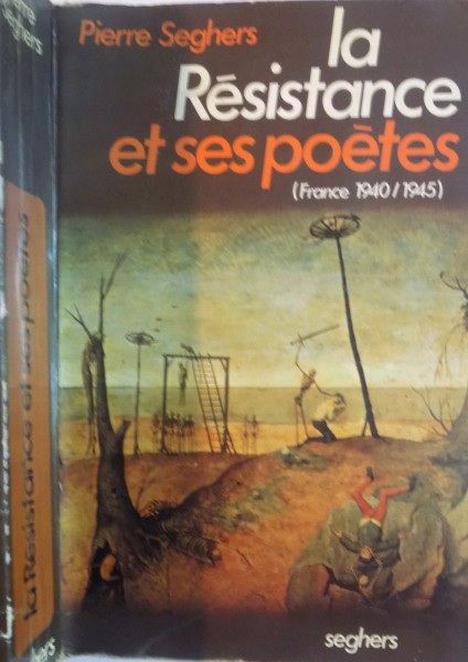 LA RESISTANCE ET SES POETES (FRANCE 1940/1945) de PIERRE SEGHERS, 1974