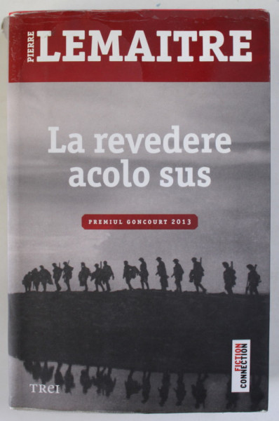 LA REVEDERE ACOLO SUS de PIERRE LEMAITRE , 2014 *MICI DEFECTE