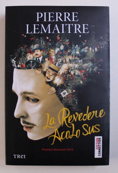 LA REVEDERE ACOLO SUS de PIERRE LEMAITRE, 2014