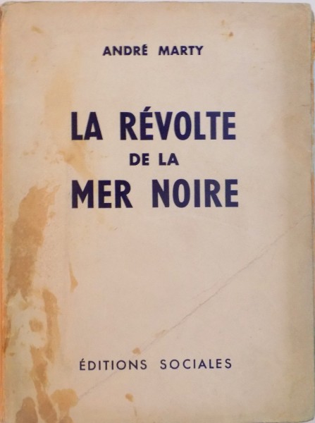 LA REVOLTE DE LA MER NOIRE de ANDRE MARTY, 1949