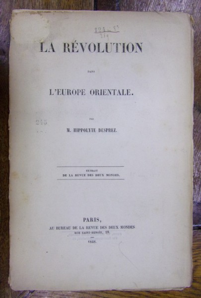 LA REVOLUTION   DANS L EUROPE ORIENTALE , M. HIPOLLYTE DESPREZ, PARIS 1848